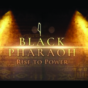 I Black Pharaoh Universe